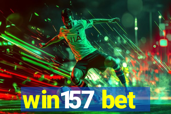 win157 bet